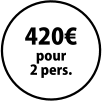420€ pour 2 pers.