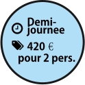 Demi- journee 420€€ pour 2 pers.