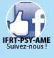 Suivez-nous ! IFRT-PSY-AME