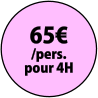 65€ /pers. pour 4H